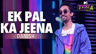 Ek Pal Ka Jeena - The Hustle Flip | Danish | MTV Hustle 4