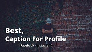 Best Caption For Instagram/Facebook Profile -  New 2020