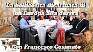 La bellicosità disarmata di un’Europa alla deriva | Francesco Cosimato