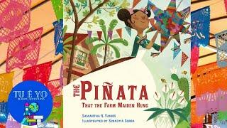 The Piñata that the Farm Maiden Hung by Samantha R. Vamos read-aloud (bilingual)