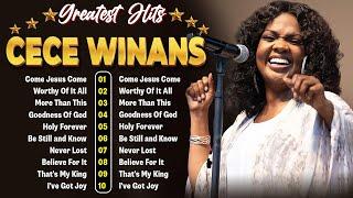 Come Jesus ComeThe Best Songs Of Cece Winans 2024Most Powerful Gospel Songs Of All Time 2024