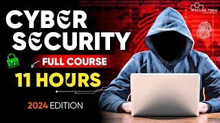 Cyber Security Full Course for Beginners in 11 Hours - 2024 Edition