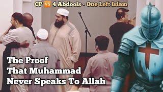 CP  4 Abdools - One Left Islam - The Proof That Muhammad Never Speaks To Allah |Q&A