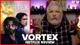 Vortex Netflix Series Review