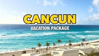 First Time Going to Cancun! | Vacation Package | What's Included