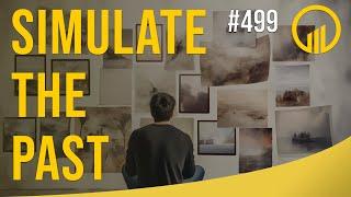 Simulate The Past - Sales Influence Podcast - SIP 499