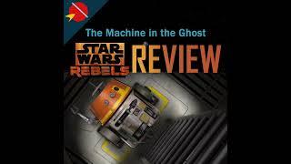 Star Wars Rebels: The Machine in the Ghost Review #starwars #rebels #starwarsrebels