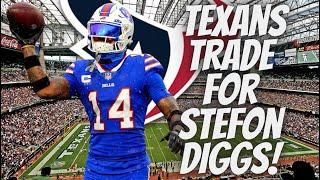 Houston Texans Trade For Stefon Diggs! Super Bowl Time Is NOW!