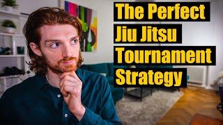 The Perfect Game Plan to Win a Jiu Jitsu Tournament?