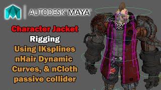 Maya Tutorial - Jacket Rigging - using IK Splines, nHair Dynamic Curves & nCloth Collider