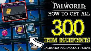 Palworld - How To Get ALL 300 BLUEPRINTS | Unlimited Technology Points Guide/Farm