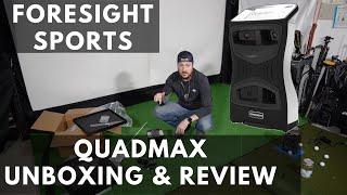 Foresight QuadMax Unboxing | Walk Through | First Impression | Review