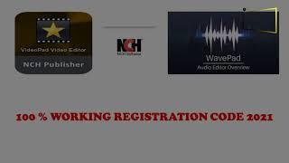 NCH ▶ VideoPad & WavePad Registration Code in 35 Sec (100% Working) ▶ 2021