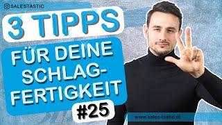 #25- Schlagfertigkeit einfach lernen-3 Tipps -Schlagfertigkeitstechniken - Schlagfertigkeitstraining