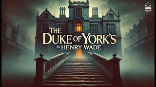  The Duke of York's Steps by Henry Wade | A Gripping Classic Mystery 