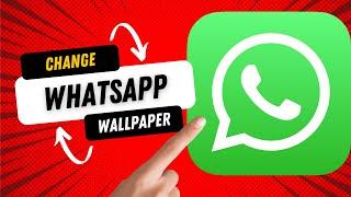 How to Change WhatsApp Wallpaper for All Chats on Android