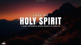 LEAD ME HOLY SPIRIT // INSTRUMENTAL SOAKING WORSHIP // SOAKING WORSHIP MUSIC