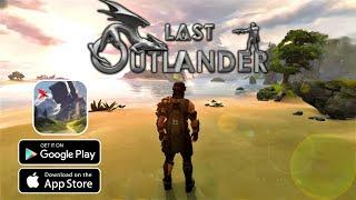 New Open World Survival Game For Android | Last Outlander Android/IOS Gameplay Walkhthrough Part 01