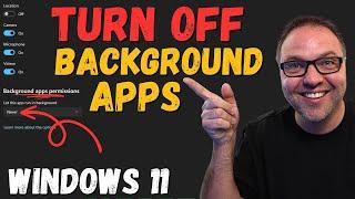 How to Turn Off Background Apps in Windows 11