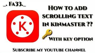 How to add scrolling or moving text in KineMaster with the Android phone