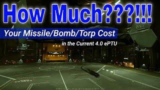 How Much Will Your Missile/Bombs/Torps Cost In 4.0 Currently? | Star Citizen 4.0 ePTU Update [4k]