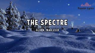 Alan Walker - The Spectre (Lyrics)