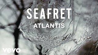 Seafret - Atlantis (Official Sped Up Version)