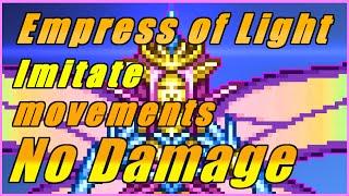 Terraria - [1.4.0.5] My own explanation of Ningishu's Empress of Light fight No Damage