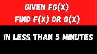 SPM Addmath Form 4 Chapter 1 Composite Function :Given fg(x), find f(x) or g(x)