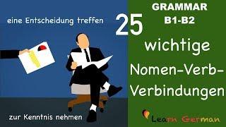 Learn German | German for daily use | 25 wichtige Nomen Verb Verbindungen | B1 | B2