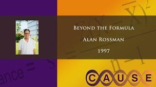 Causeweb Statistics Conference 1997 - Beyond The Formula (Alan Rossman)