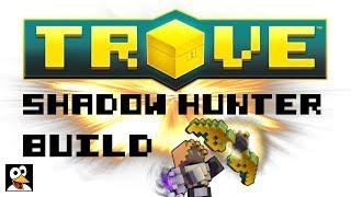 Wahoo's Shadow Hunter Build Guide! | Trove Guide & Tutorial