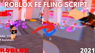 *INSANE* FE FLING ROBLOX SCRIPT 2021 FOR ROBLOX EXPLOITING  - FREE INVISIBLE FLING SCRIPT 