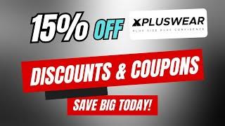 15% Off Xpluswear Coupon Code, Promo Codes & Discounts – Save Big Today