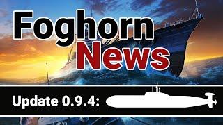 Foghorn: World of Warships News | Update Patch 0 9 4: Part B: Submarines Live Test