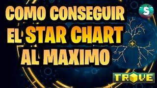 Como conseguir el STAR CHART al MAXIMO ~Trove en Español~