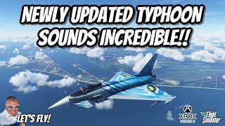 NEWLY UPDATED CJ SIM EUROFIGHTER TYPHOON SOUNDS AMAZING | Microsoft Flight Simulator Xbox | MSFS2020