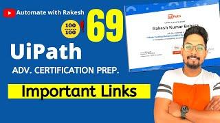 UiPath Advance Certification | Video: 69 Important Links | UiARD Certification Preparation