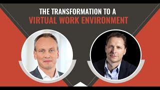 The Transformation to a Virtual Work Environment