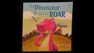 The Dinosaur Who Lost His Roar - Give Us A Story!