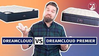 DreamCloud vs DreamCloud Premier Mattress - Which Is Best?