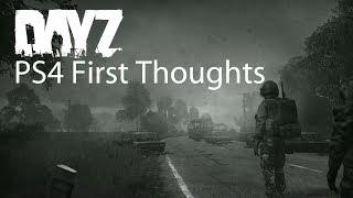 DayZ Playstation 4 Gameplay PS4 First Impressions