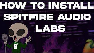 HOW TO INSTALL SPITFIRE AUDIO LABS | @Prodby5aldo@5aldoTutorial