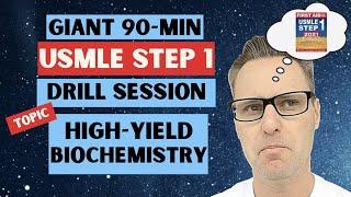 USMLE Step 1 Biochemistry Drill Session (Giant 90-minute session)