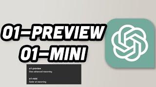 How to Use the New o1-Preview and o1-Mini Models on ChatGPT | OpenAI GPT-o1 | o1-preview AND o1-mini
