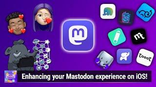 Mastodon Apps for iPhone & iPad - Ivory, Ice Cubes, Mastoot, tooot, Re: Toot