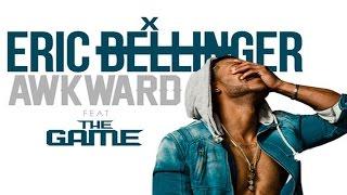 Eric Bellinger - Awkward ft. The Game