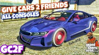GC2F  Quick Easy  Give Cars to Friends Pass All Vehicles for Free PS4 PS5 Xbox GTA5 Online Glitch