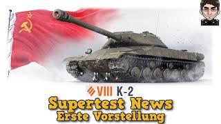 World of Tanks -  K-2 Tier 8 schwerer Panzer - Supertest News