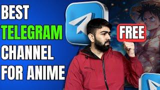 Best Telegram Channel for Latest Anime Movies and Series FREE  | Best Telegram Channels for Movies